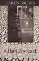 A Hard Dry Road 0786253371 Book Cover