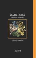 Secret Eyes or After Disaster B0F4Y4PLF6 Book Cover