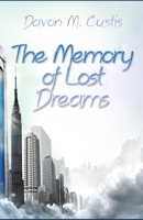The Memory of Lost Dreams B0FBMFKSGH Book Cover