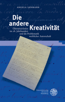 Die Andere Kreativit?t : ?bersetzerinnen Im 18. Jahrhundert und die Problematik Weiblicher Autorschaft 3825347389 Book Cover