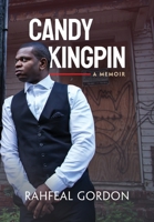 Candy Kingpin: A Memoir 173463166X Book Cover