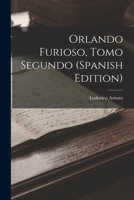 Orlando Furioso, Tomo Segundo (Spanish Edition) B0BQ3Z5V6G Book Cover