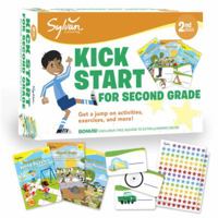 Sylvan Kick Start for Second Grade: Get a Jump on Activities, Exercises, and More! 0307946150 Book Cover