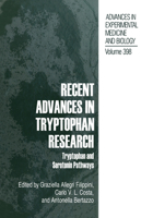 Recent Advances in Tryptophan Research: Tryptophan and Serotonin Pathways (Advances in Experimental Medicine and Biology) 0306453096 Book Cover