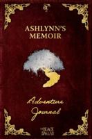 Ashlynn's Memoir: A RPG Adventure Journal B0G3SVV2WP Book Cover