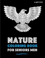 Nature Coloring Book for Seniors Men 1944427732 Book Cover
