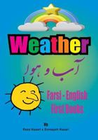Farsi - English First Books: Weather 1545197881 Book Cover