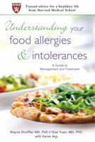 Understanding Your Food Allergies and Intolerances: A Guide to Management and Treatment 031260582X Book Cover