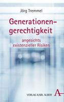 Generationengerechtigkeit: Angesichts Existenzieller Krisen 3495492631 Book Cover