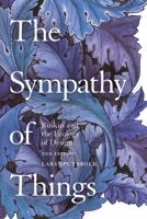 The Sympathy of Things: Ruskin and the Ecology of Design 147424386X Book Cover