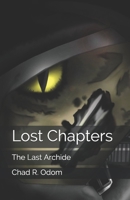 The Last Archide: Lost Chapters B08F6JZ96N Book Cover