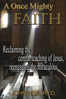 A Once Mighty Faith 0983430373 Book Cover