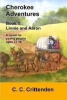 Cherokee Adventures—Book 1: Linnie and Aaron 1257201794 Book Cover