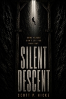 Silent Descent: A psychological Thriller B0DWLG26F4 Book Cover