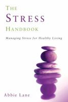 The Stress Handbook: Managing Stress for Healthy Living 178605048X Book Cover