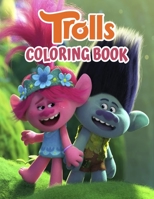 Trolls Coloring Book: Trolls Coloring Book for Kids, Girls, Toddlers, Preschoolers B08R8STH7L Book Cover