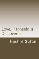 Love, Happenings, Discoveries 1523779640 Book Cover