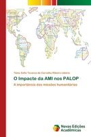 O Impacte da AMI nos PALOP: A importância das missões humanitárias 6202046716 Book Cover