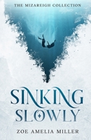 Sinking Slowly 1069343706 Book Cover
