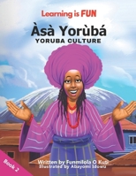 Learning is FUN Asa Yoruba (Yoruba Culture) 1915332222 Book Cover