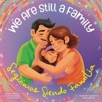 We Are Still a Family Seguimos Siendo Familia B0GVJTBVS3 Book Cover