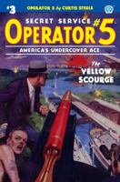 Operator 5 #3: The Yellow Scourge 1618273833 Book Cover