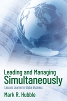 Leading and Managing Simultaneously B0B6WY83T6 Book Cover