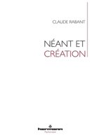 Néant et Création: Ce que peut le corps (French Edition) 2705697063 Book Cover
