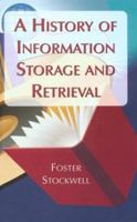 A History of Information Storage and Retrieval 0786437723 Book Cover