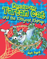 Porridge the Tartan Cat and the Kittycat Kidnap 1782503579 Book Cover