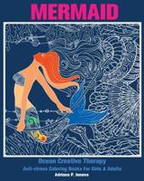 Mermaid: Ocean Creative Therapy: Anti-Stress Coloring Books for Girls & Adults: 1542433959 Book Cover