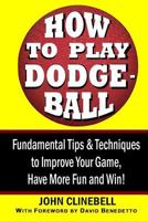 How to Play Dodgeball 172493354X Book Cover