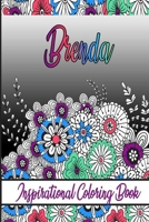 Brenda Inspirational Coloring Book: An adult Coloring Boo kwith Adorable Doodles, and Positive Affirmations for Relaxationion.30 designs , 64 pages, matte cover, size 6 x9 inch , B08KJ5545Z Book Cover