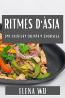 Ritmes d'Àsia: Una Aventura Culinària Exquisida (Catalan Edition) 1835790291 Book Cover