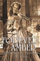 Forever Amber: From Novel to Film 1593935439 Book Cover