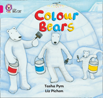 Colour Bears: Band 01b/Pink B (Collins Big Cat) 0007186525 Book Cover