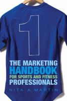 The Marketing Handbook For Sports And Fitness Professionals 1408114798 Book Cover