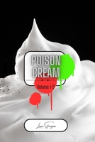 Poison Cream Volume 1-2: Collection of Poems B0CMQGJX6D Book Cover
