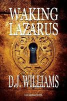 Waking Lazarus 0692677186 Book Cover