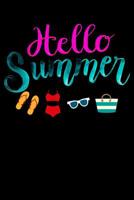 Hello Summer: For those who love summer and tanning Notebook 1072110970 Book Cover