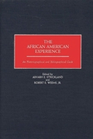 The African American Experience: An Historiographical and Bibliographical Guide 0313298386 Book Cover