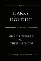 Miracle Workers And Their Methods 154089441X Book Cover