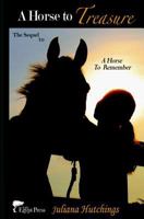 A Horse to Treasure 0615949436 Book Cover