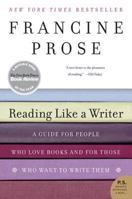 Reading Like a Writer: A Guide for People Who Love Books and for Those Who Want to Write Them 0060777052 Book Cover