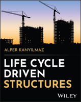 Life Cycle Driven Structures 1394300522 Book Cover
