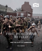 The First World War Retold 1904897398 Book Cover