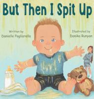 But Then I Spit Up B0G3Z29BY6 Book Cover