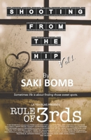 Shooting From the Hip: Volume 1 B0CTXG7J1W Book Cover