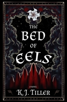 The Bed of Eels B0C47RLS2L Book Cover