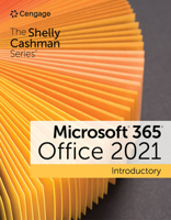 The Shelly Cashman Series Microsoft 365 & Office 2021 Introductory 0357676785 Book Cover